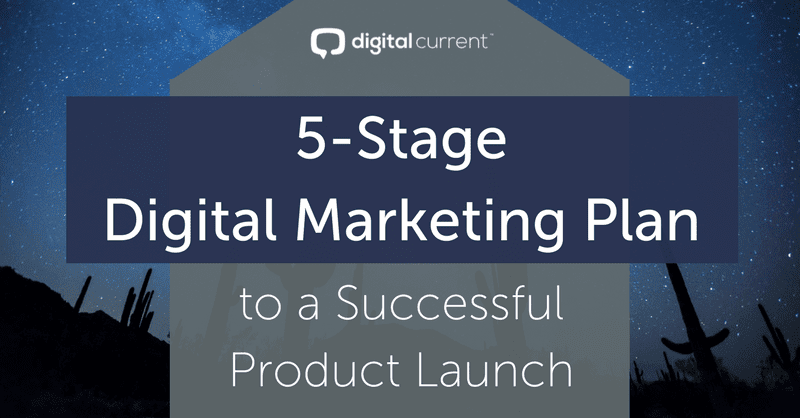 5 Stage Digital Marketing Plan !   To A Successful Product Launch - 5 stage digital marketing plan to a su!   ccessful product launch featured image