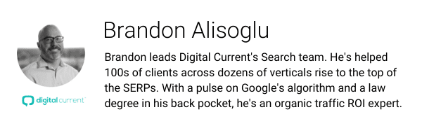 Brandon Alisoglu is the manager of search at Digital Current, a results driven digital marketing agency
